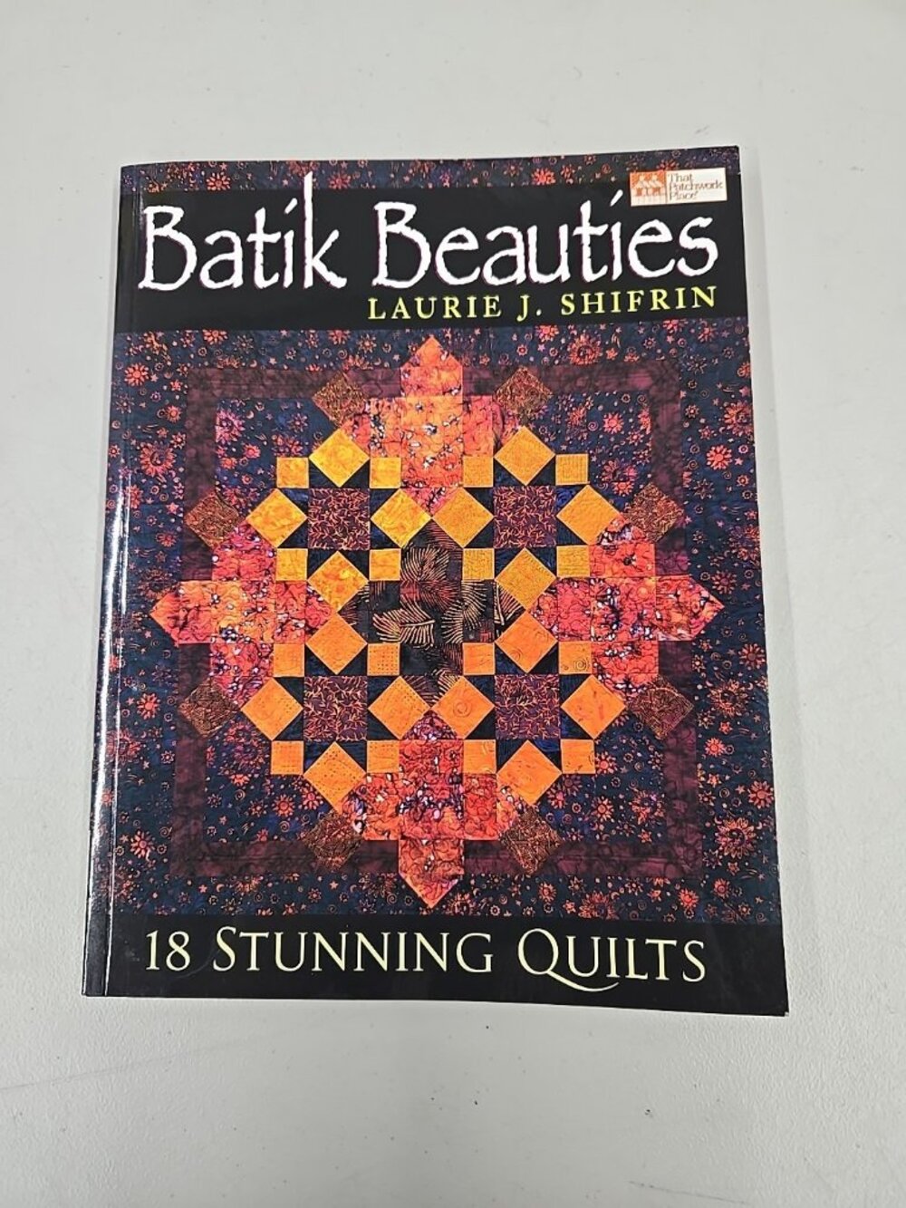 Batik Beauties : 20 Stunning Quilts by Laurie Shifrin 2001